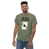 Gyftzz Apparel Men's T-Shirt - One Time Let's See an Ace - FreeShippingAllOrders.com