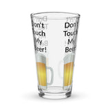 Shaker Pint Glass - Don't Touch My Beer! (4 times)